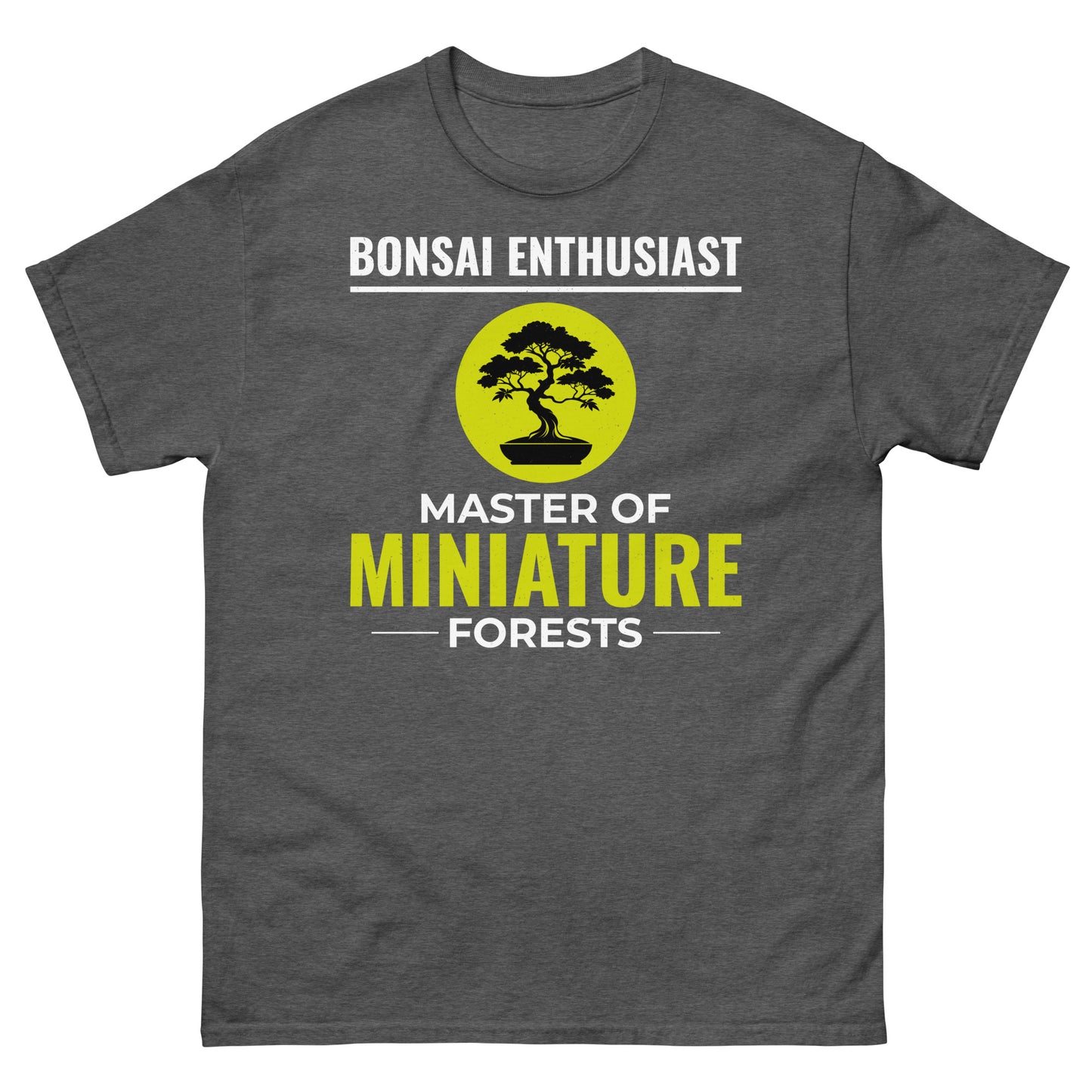 Bonsai Enthusiast: Master of Miniature Forests T-Shirt