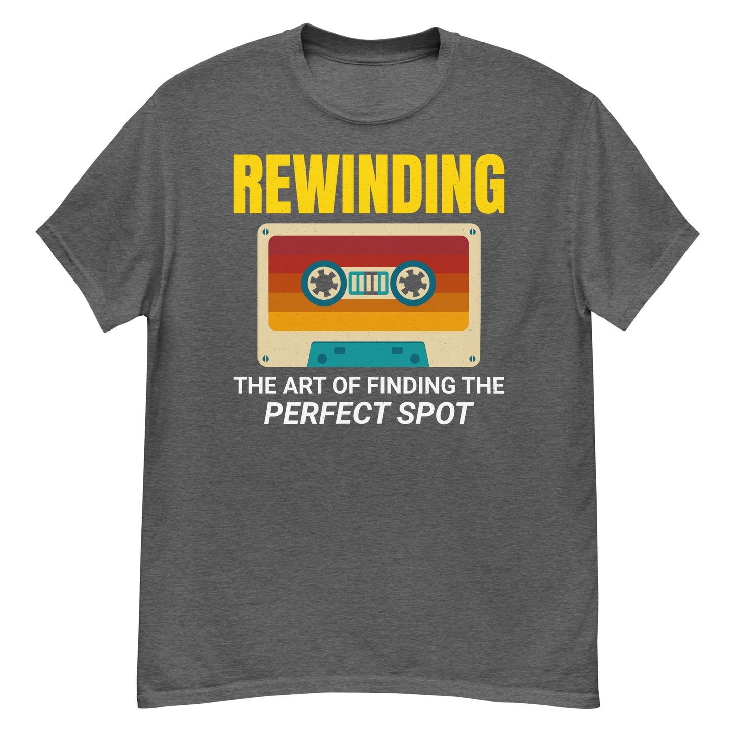 Cassette Tape Rewinding T-Shirt - "Rewinding: The Art of Finding the Perfect Spot"