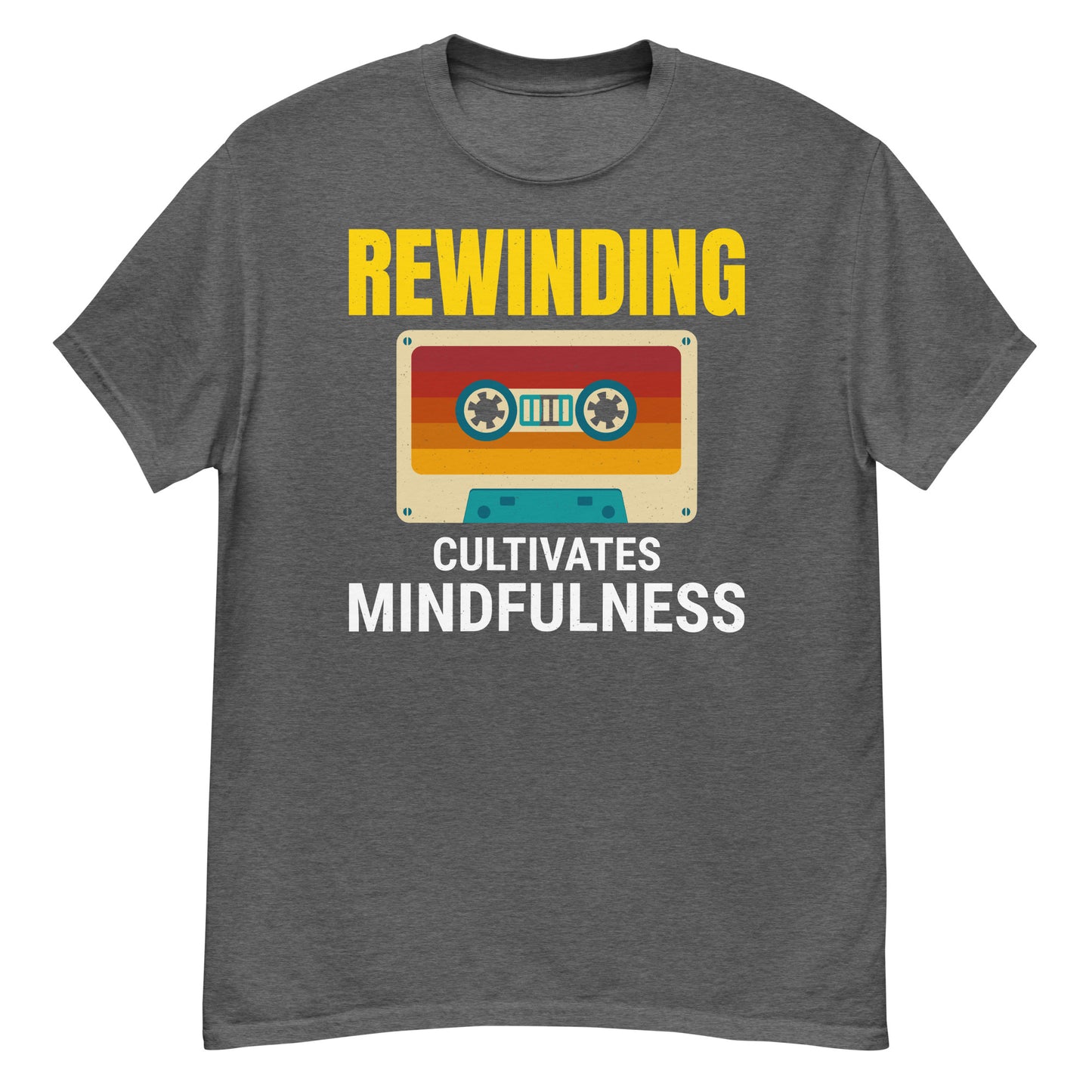 Cassette Tape Rewinding T-Shirt - "Rewinding: Cultivates Mindfulness"