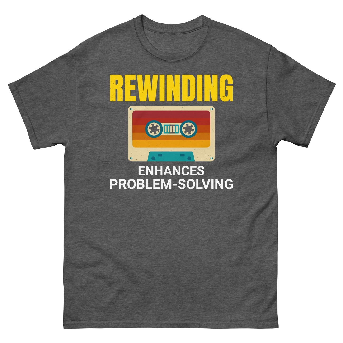 Cassette Tape Rewinding T-Shirt - "Rewinding: Enhances Problem-Solving"