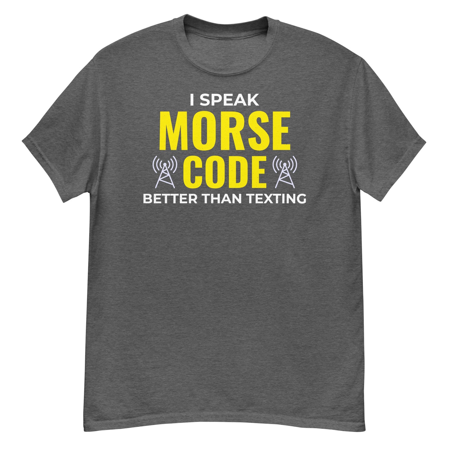 Ham Radio: Ich spreche Morsecode besser als Texting T-Shirt