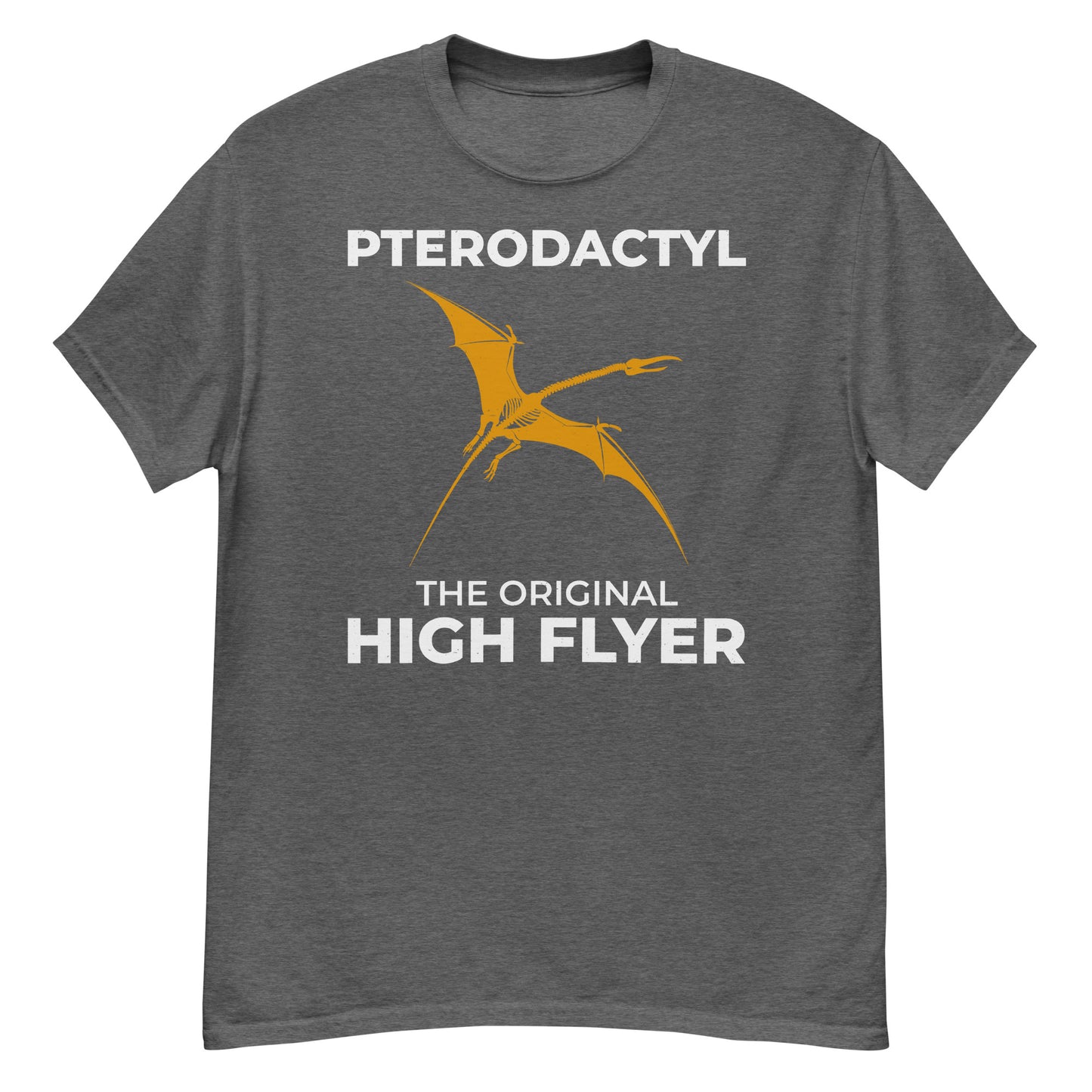 Paleontologist T-Shirt: "Pterodactyl - The Original High-Flyer"