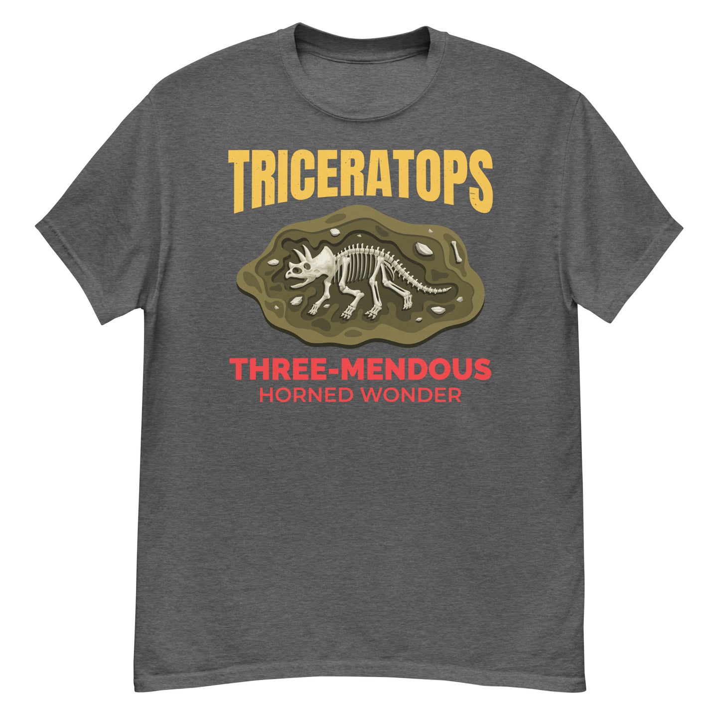 Paleontologist T-Shirt: "Triceratops - The Three-mendous Horned Wonder"