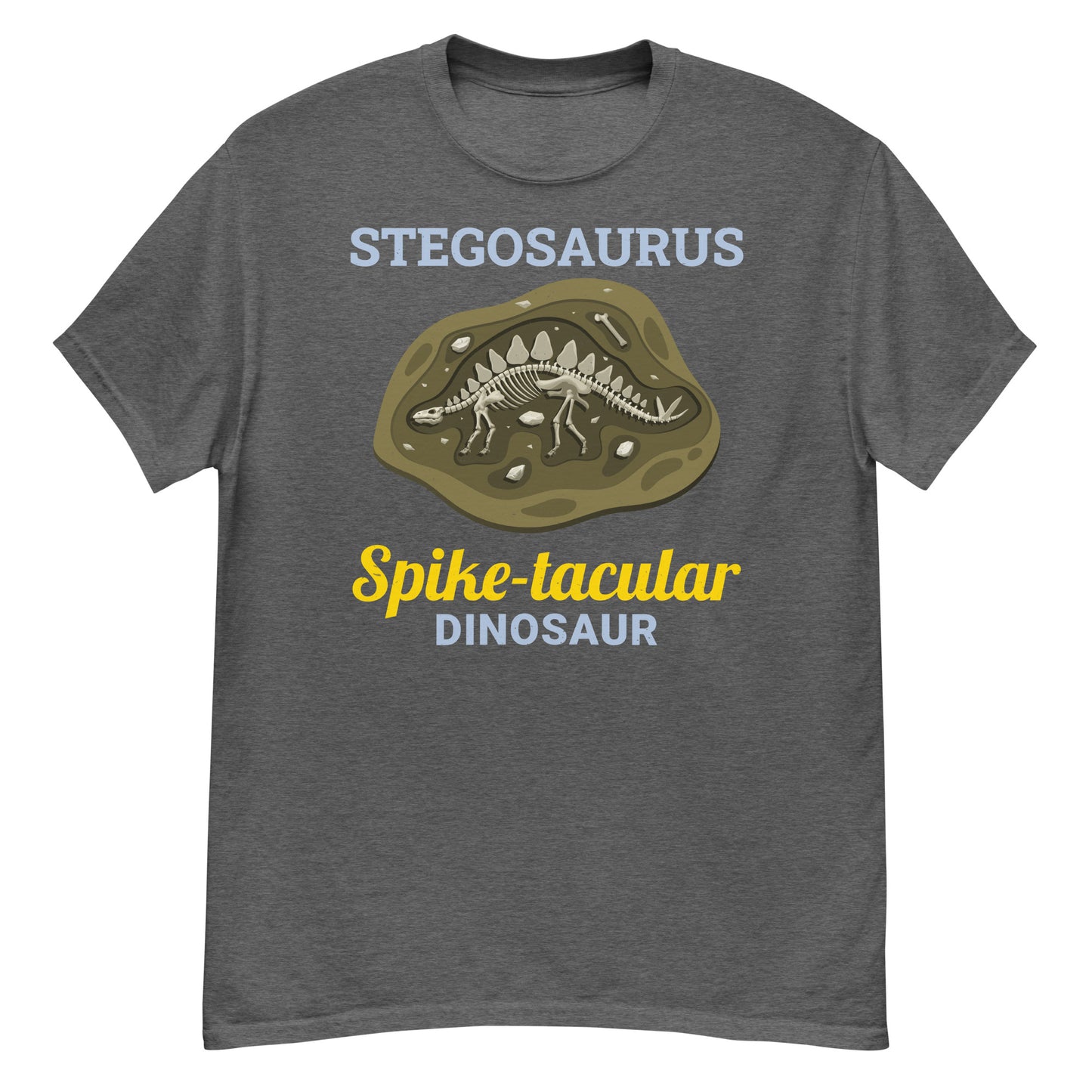 Paleontologist T-Shirt: "Stegosaurus - The Most Spike-tacular Dinosaur"