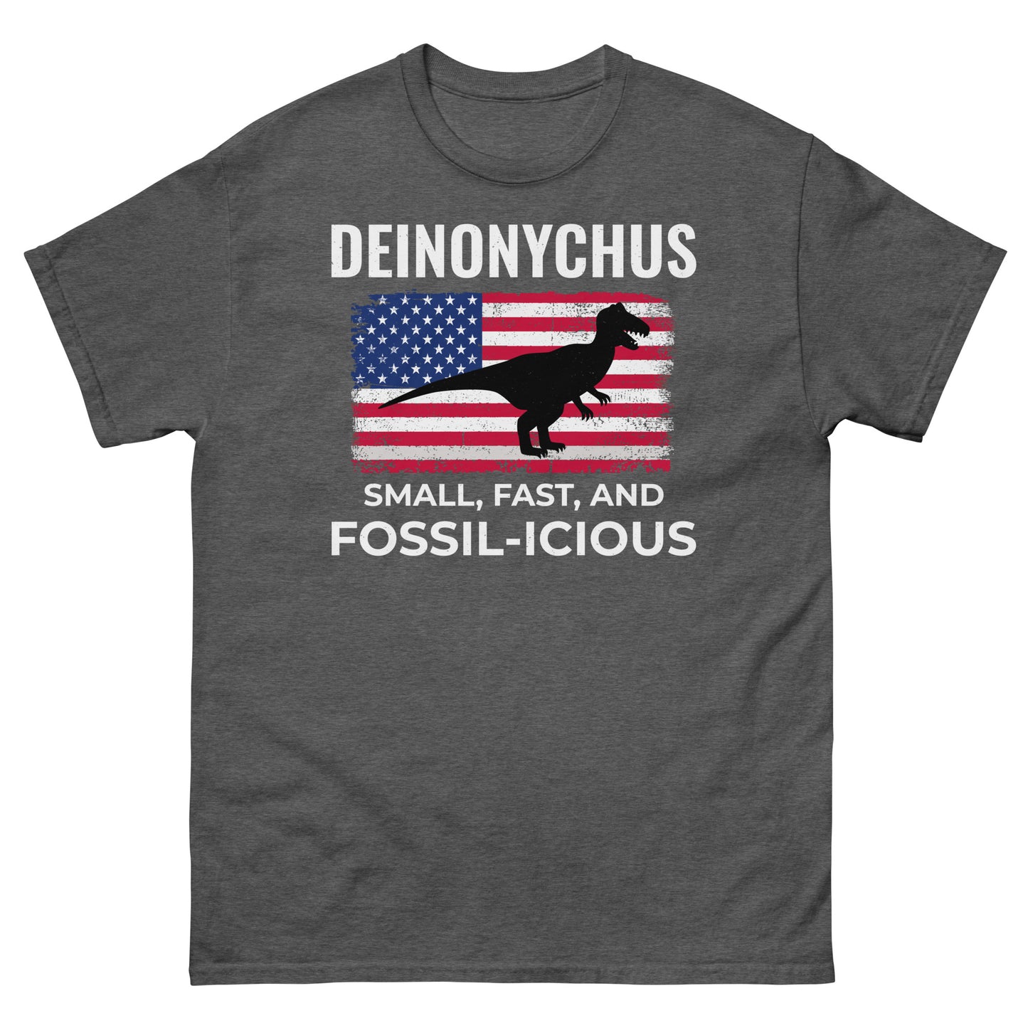 American Flag Dinosaur T-Shirt: Deinonychus - Small, Fast, and Fossil-icious