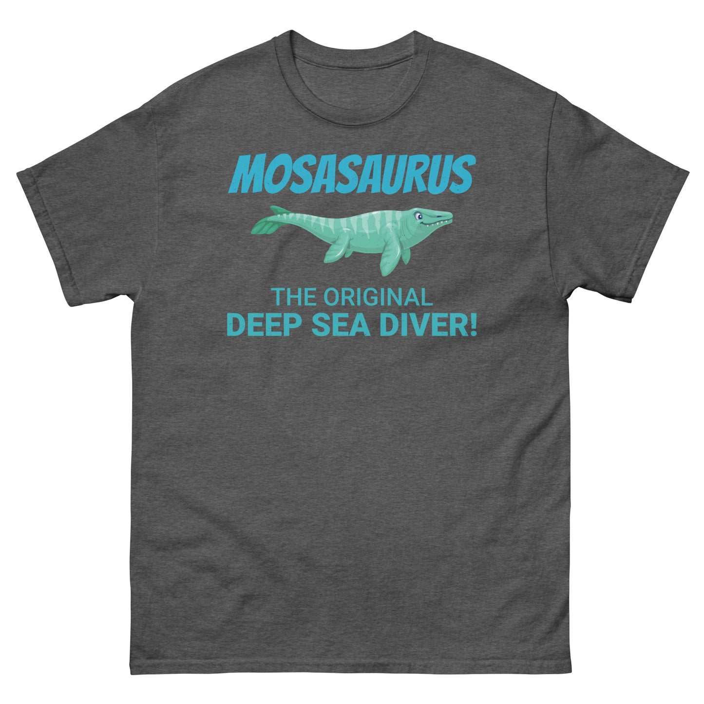 Paleontologist Dinosaur T-Shirt: Mosasaurus - The Original Deep Sea Diver!