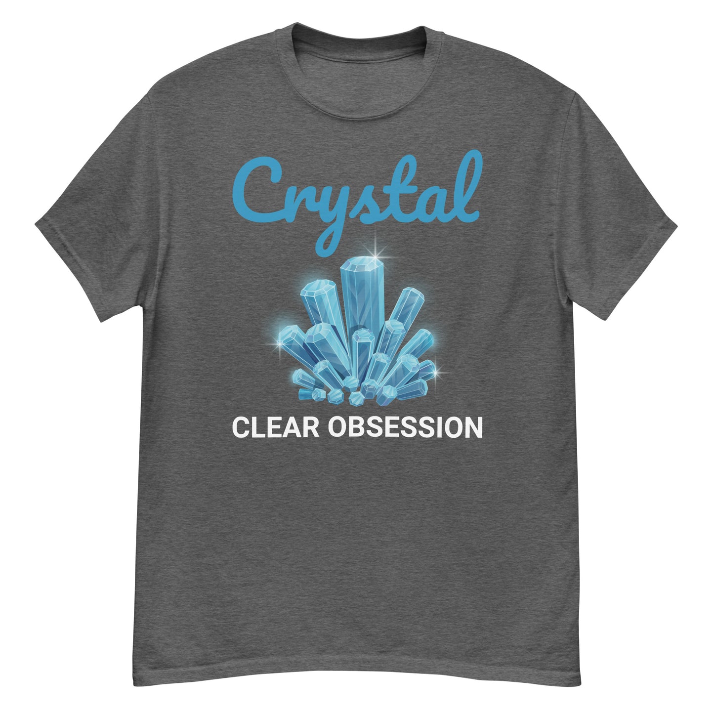 Camiseta "Tengo una obsesión por la transparencia del cristal" para coleccionistas de minerales y cristales