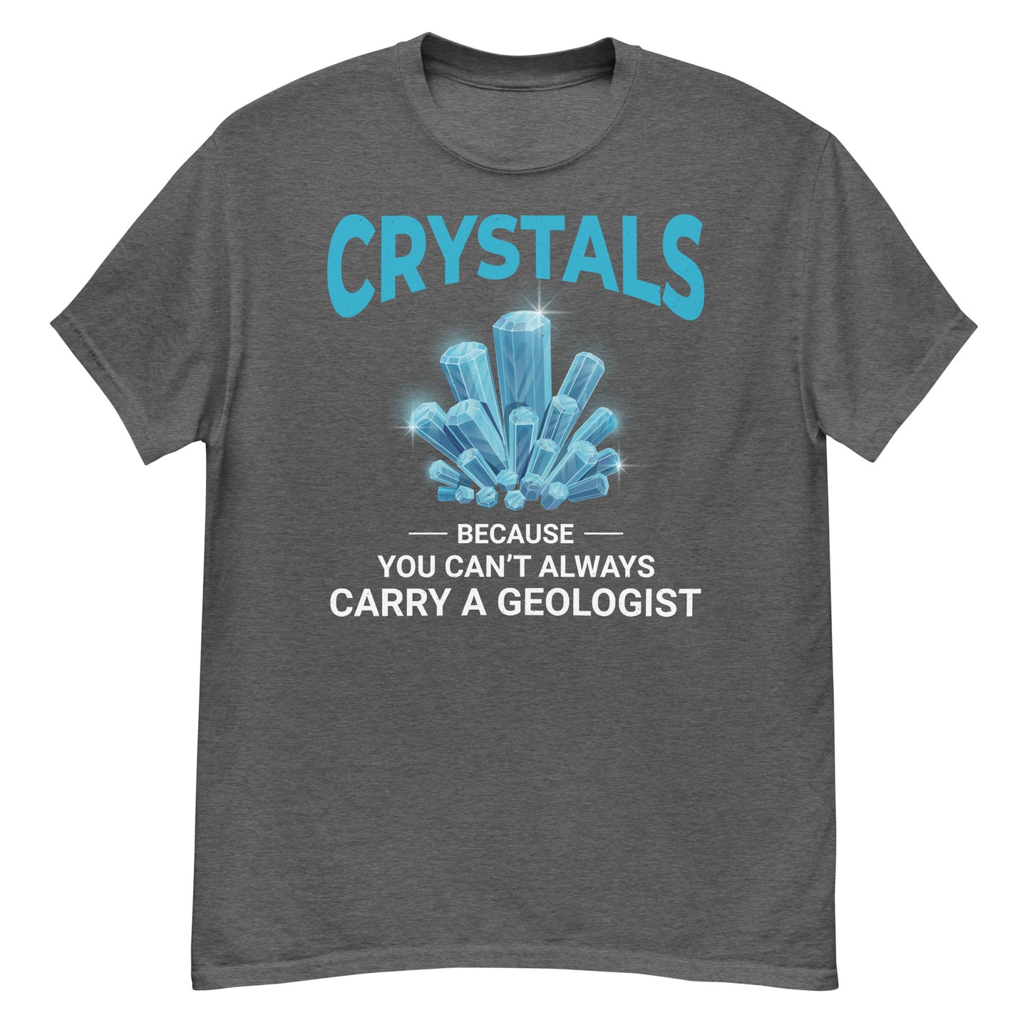 Cristales: Porque no siempre puedes llevar contigo una camiseta de geólogo para coleccionistas de minerales