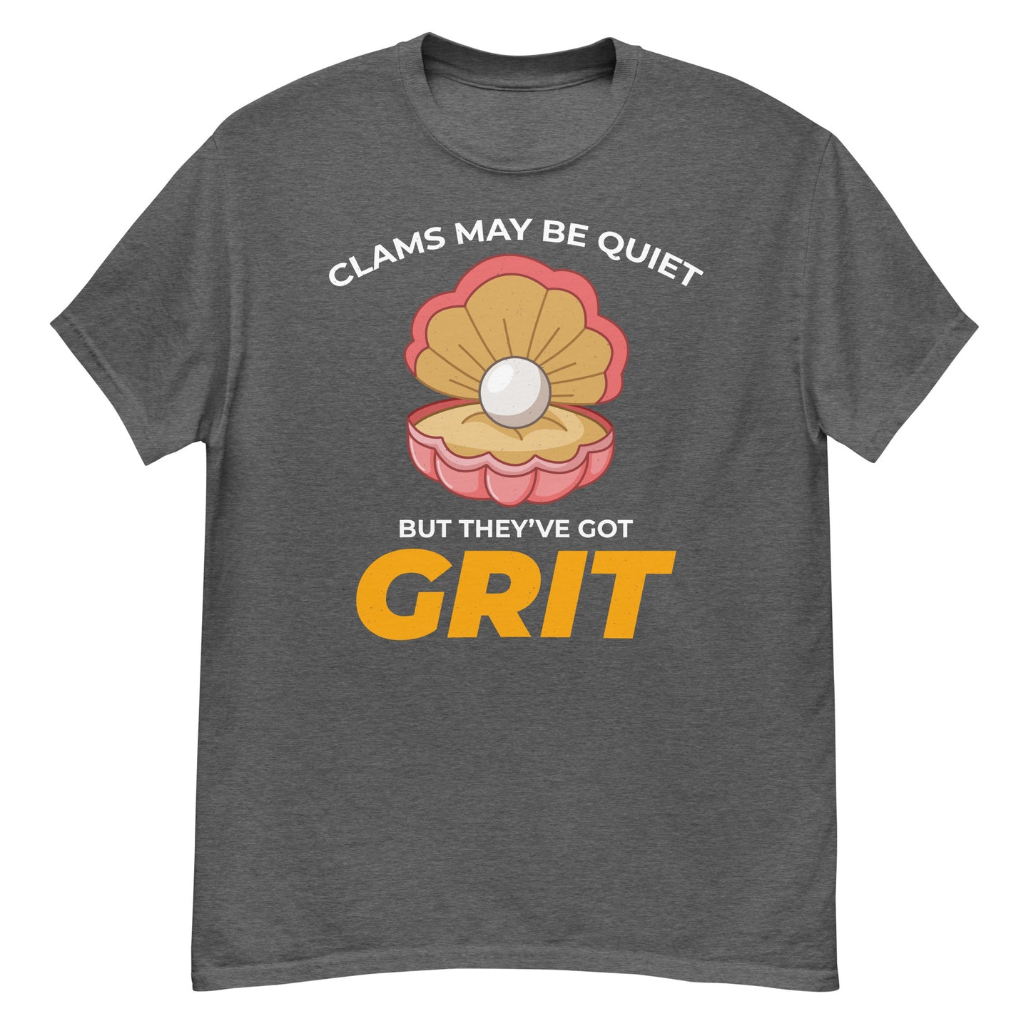 Clam Shell T-Shirt: Clams May Be Quiet, But They’ve Got Grit