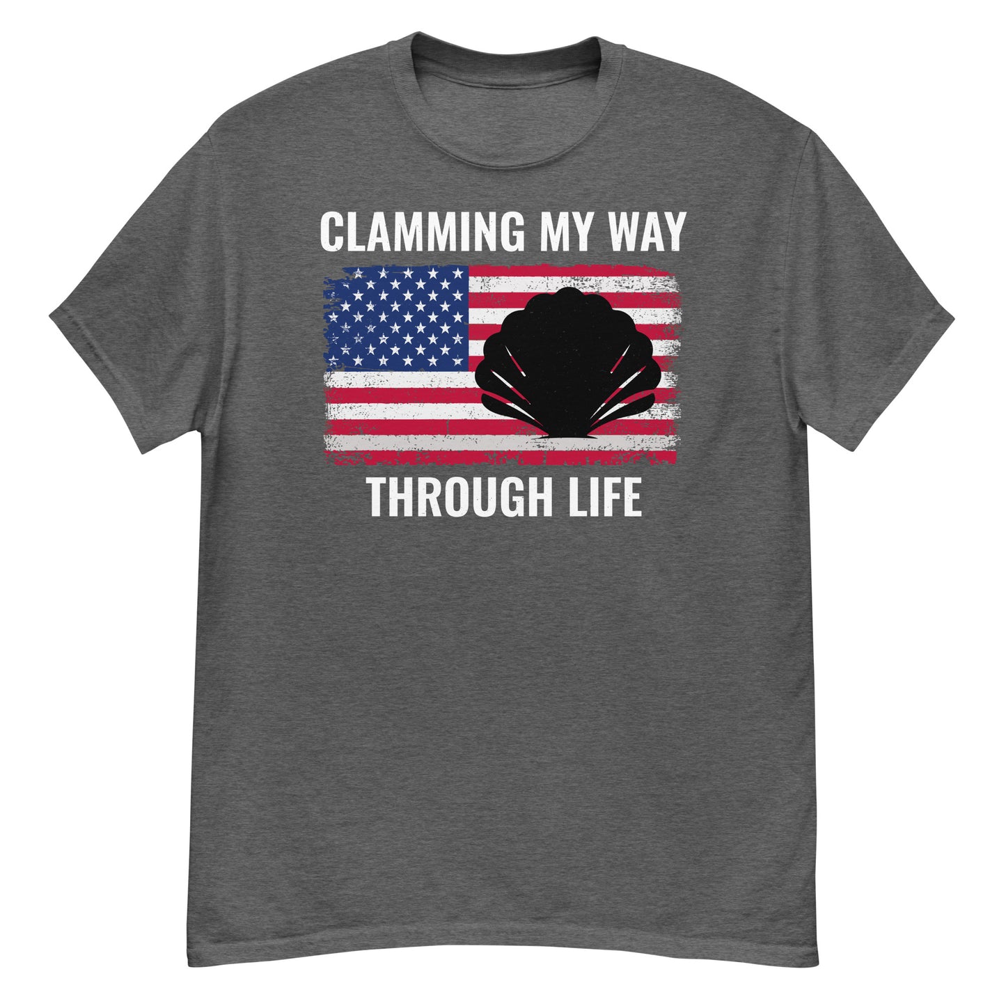 American Flag Clam Shell T-Shirt: Clamming My Way Through Life