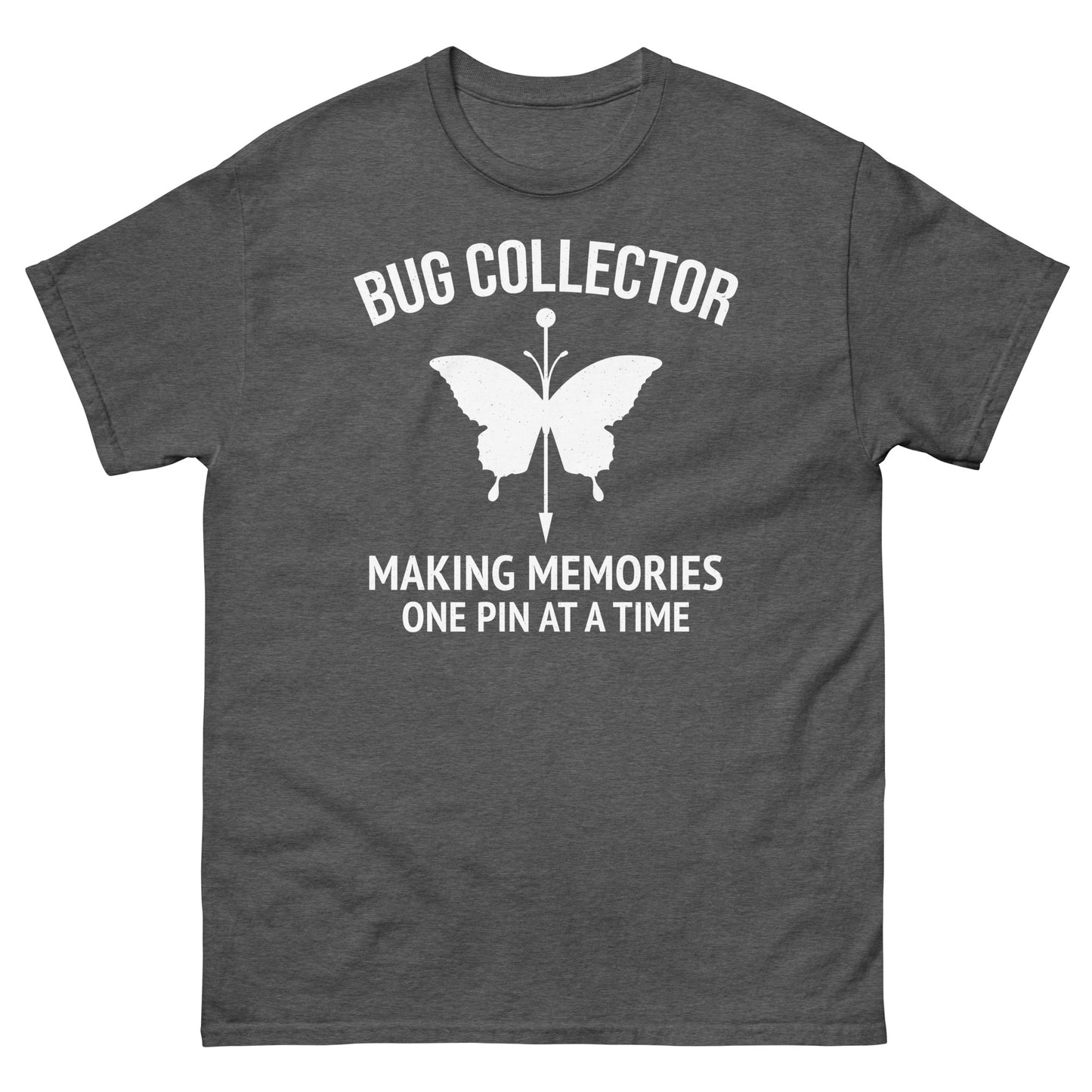 Bug Collector: Making Memories, One Pin at a Time T-Shirt