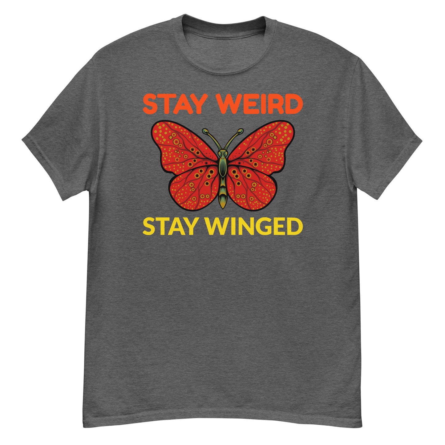 Stay Weird, Stay Winged Butterfly T-Shirt