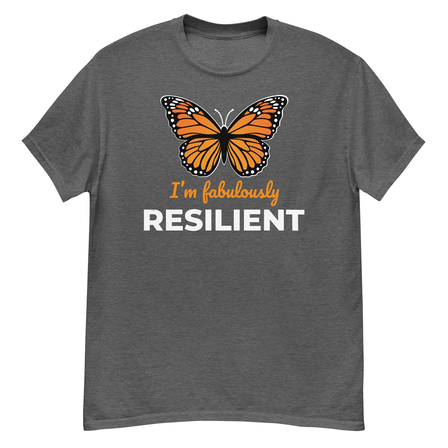 I'm Fabulously Resilient Butterfly T-Shirt