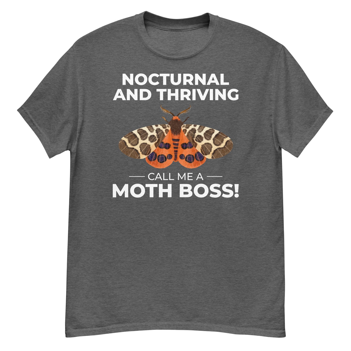 Moth T-Shirt: Nocturnal and Thriving – Call Me a Moth Boss