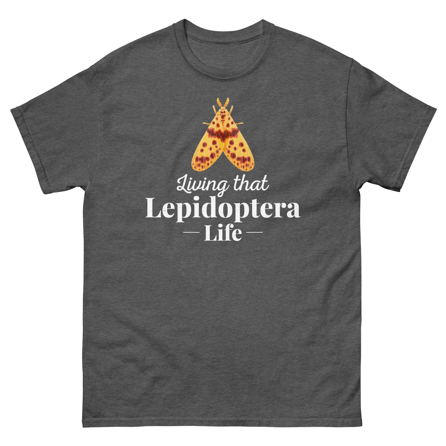 Moth T-Shirt: Living That Lepidoptera Life