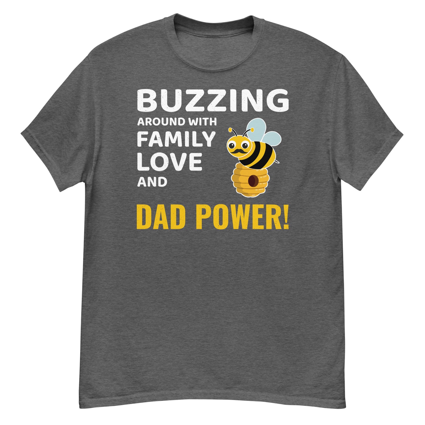 Honeybee Lover T-Shirt: Buzzing Around with Family Love and Dad Power