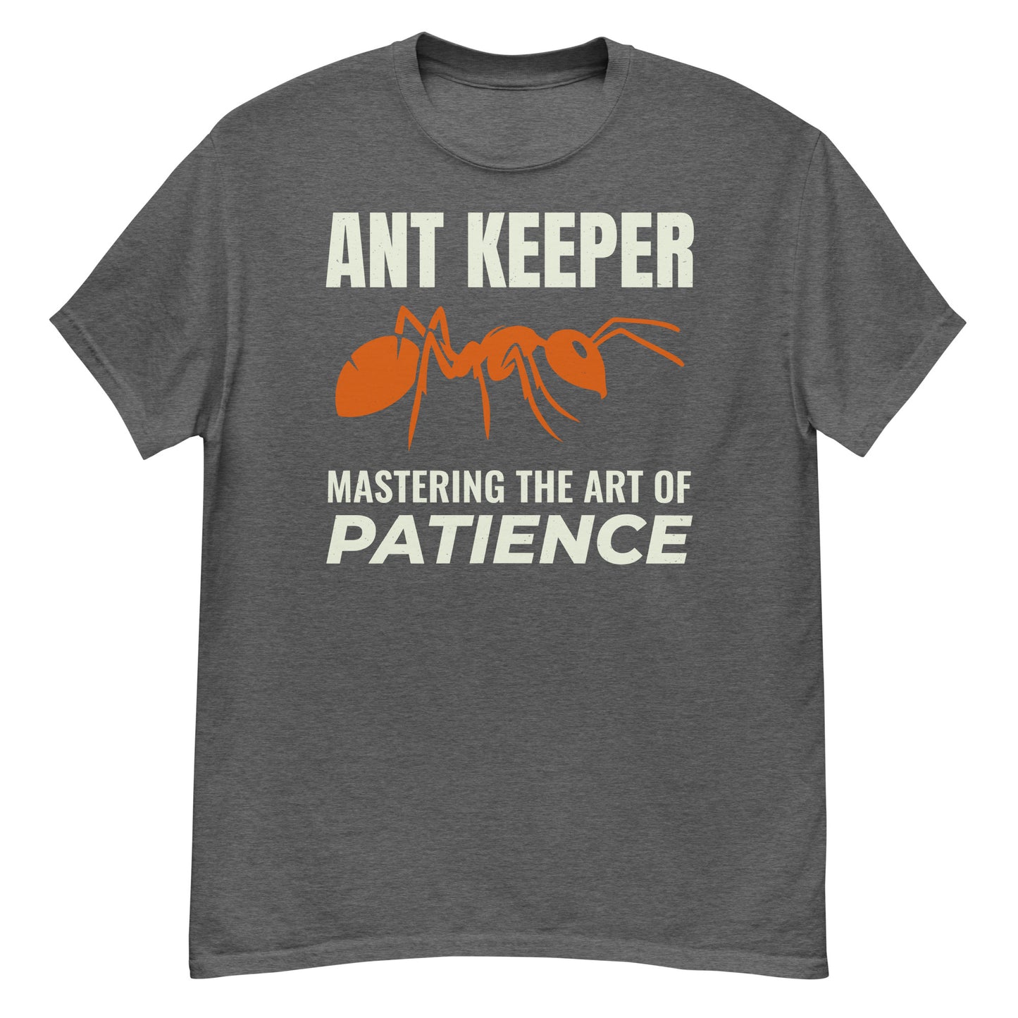 Ant Keeper T-Shirt: Mastering the Art of Patience