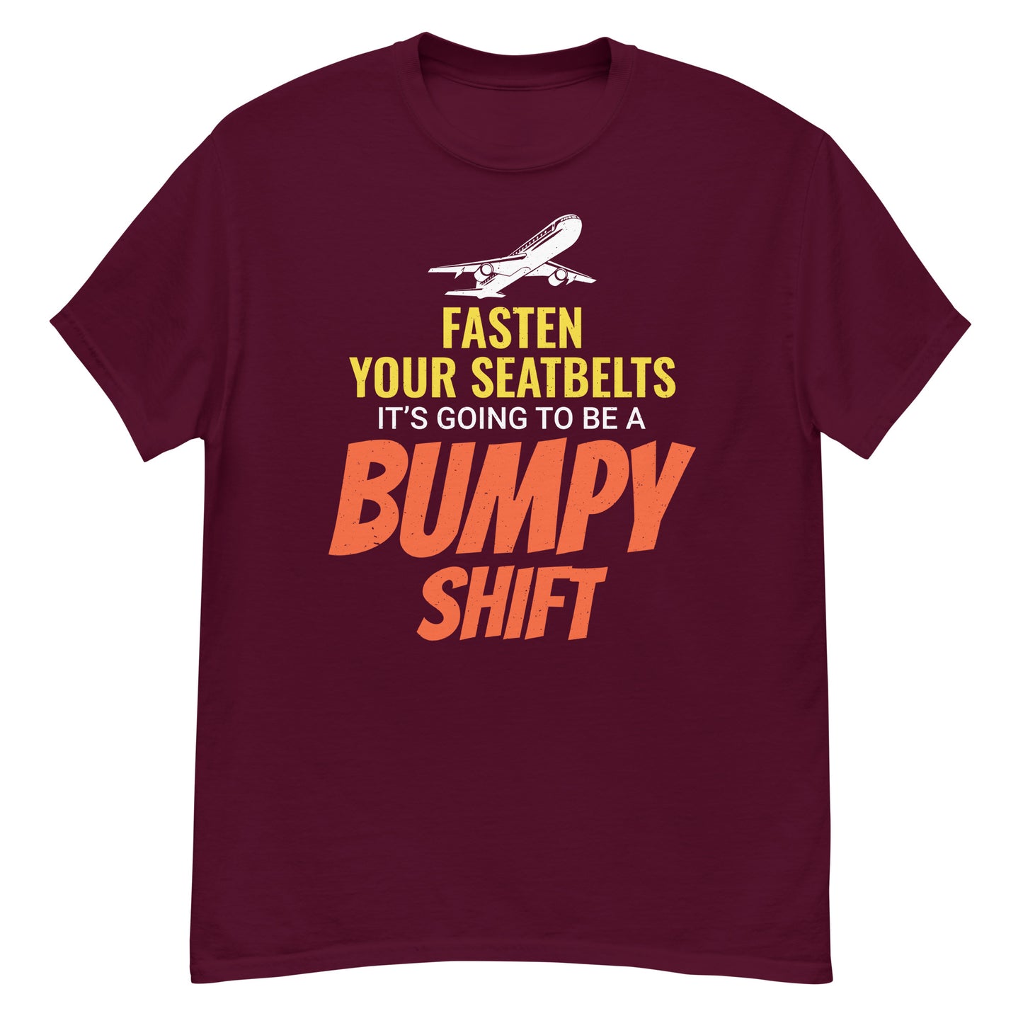 Flight Attendant T-Shirt: Fasten Your Seatbelts, It's Going to Be a Bumpy Shift