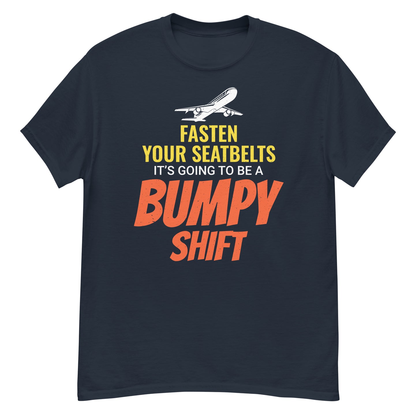 Flight Attendant T-Shirt: Fasten Your Seatbelts, It's Going to Be a Bumpy Shift