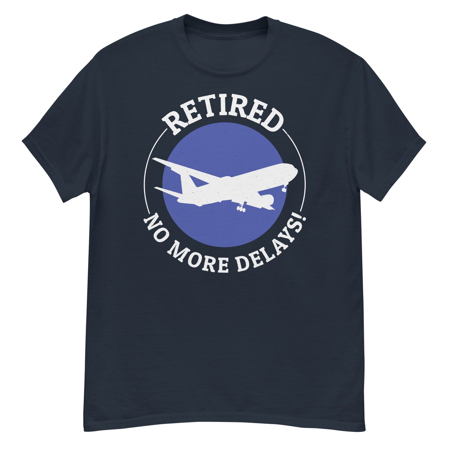 Retired Flight Attendant T-Shirt - No More Delays!