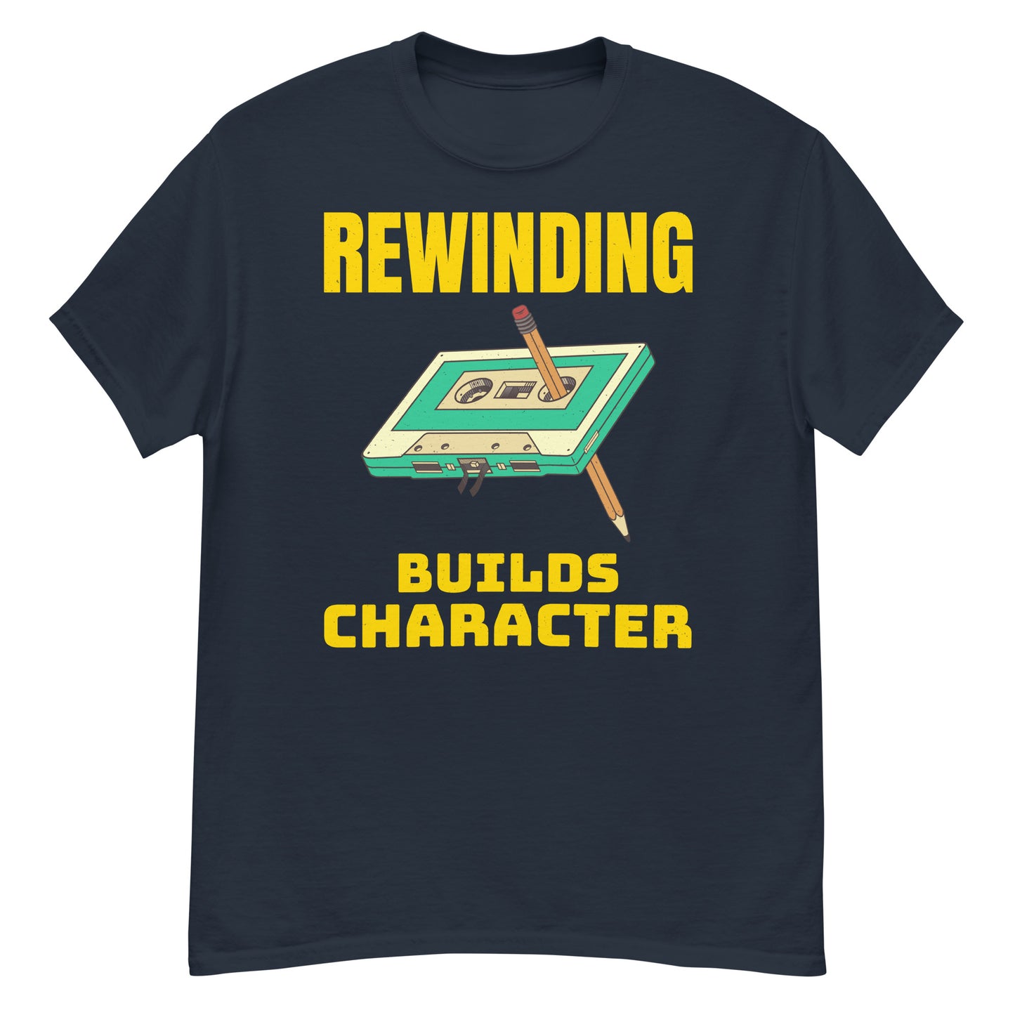 Retro Cassette Tape Rewinding T-Shirt - "Rewinding Builds Character"