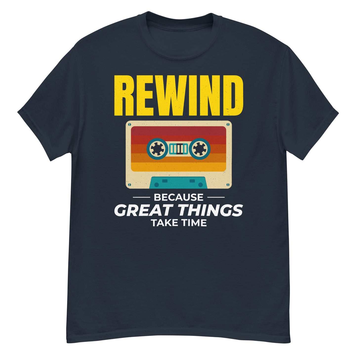 Cassette Tape Rewinding T-Shirt - "Rewind: Because Great Things Take Time"