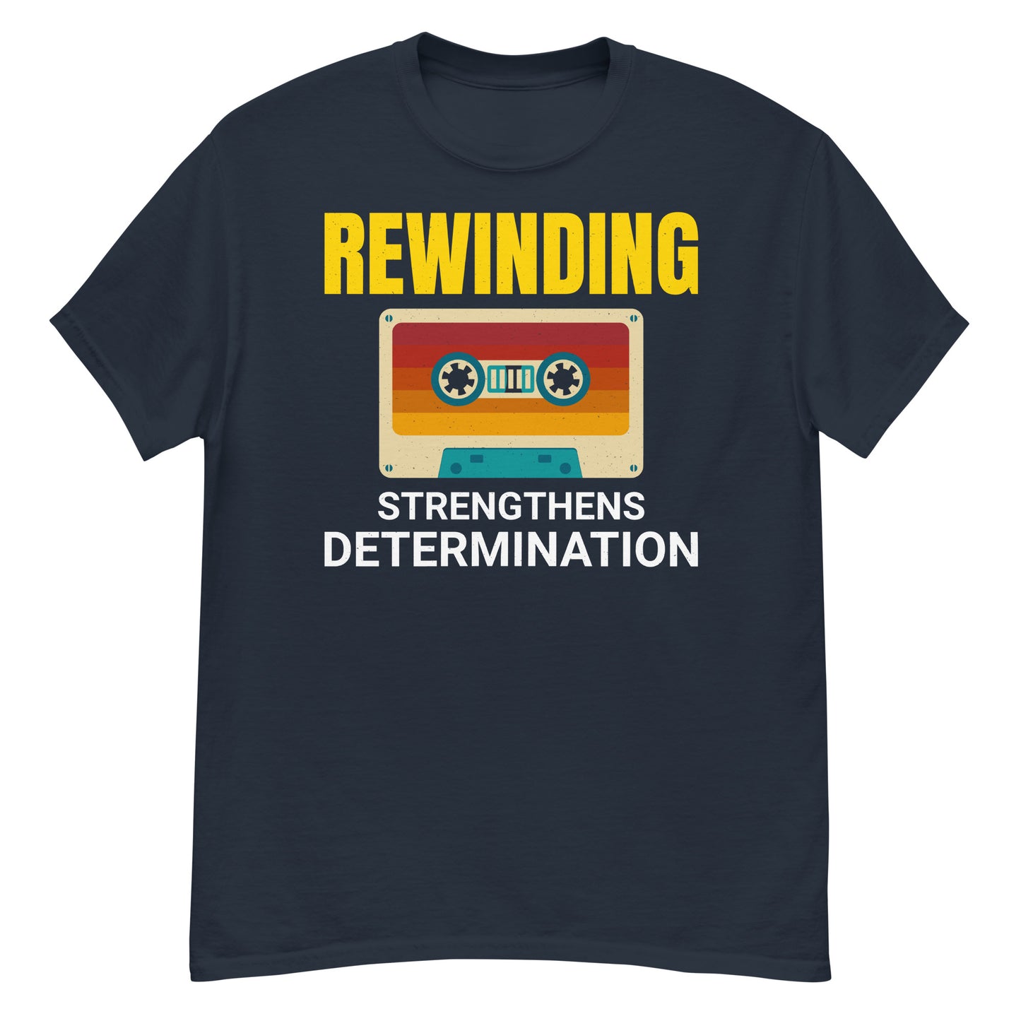 Cassette Tape Rewinding T-Shirt - "Rewinding: Strengthens Determination"