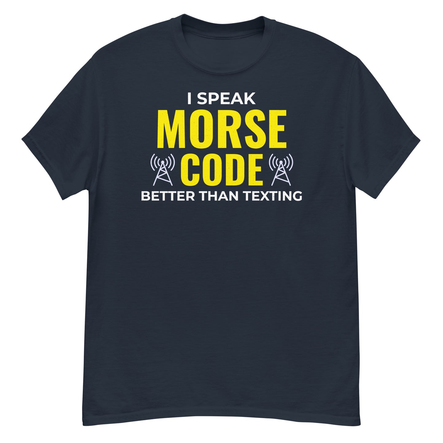 Ham Radio: Ich spreche Morsecode besser als Texting T-Shirt