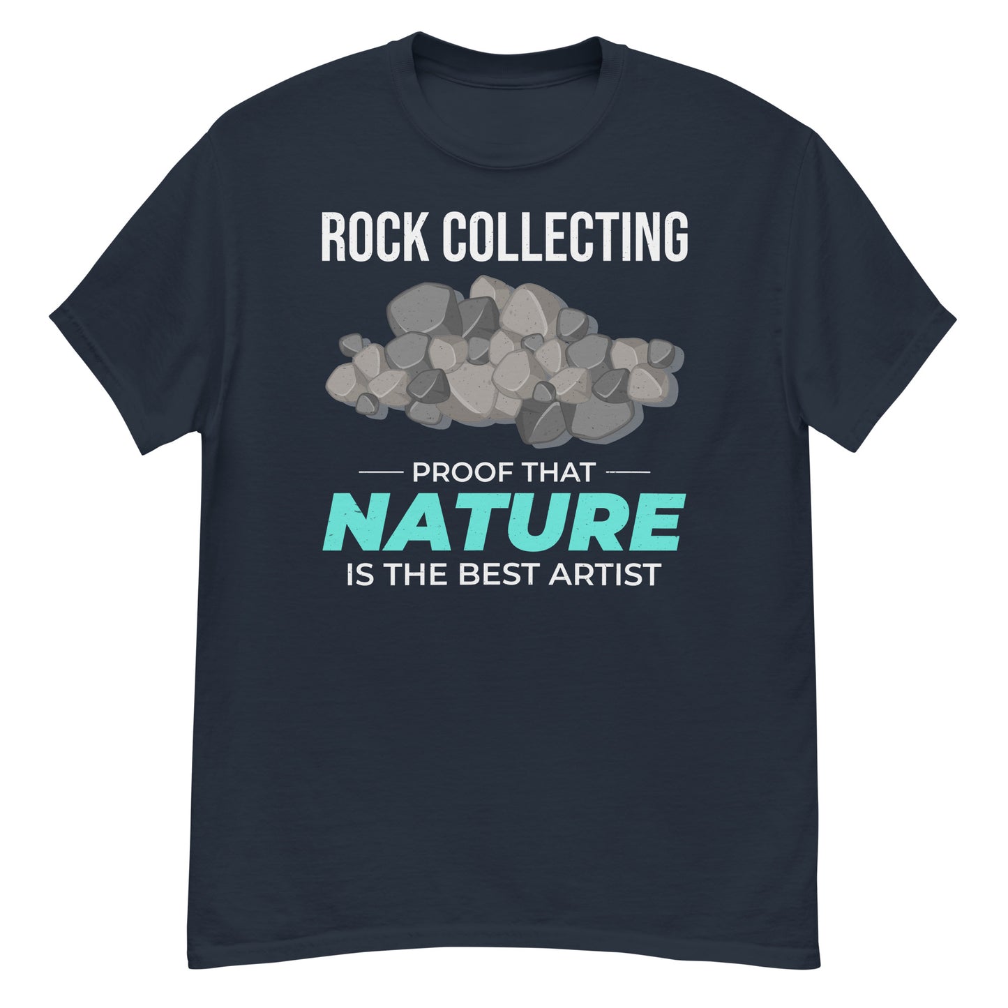 Rock Collecting T-Shirt: Proof that Nature is the Best Artist