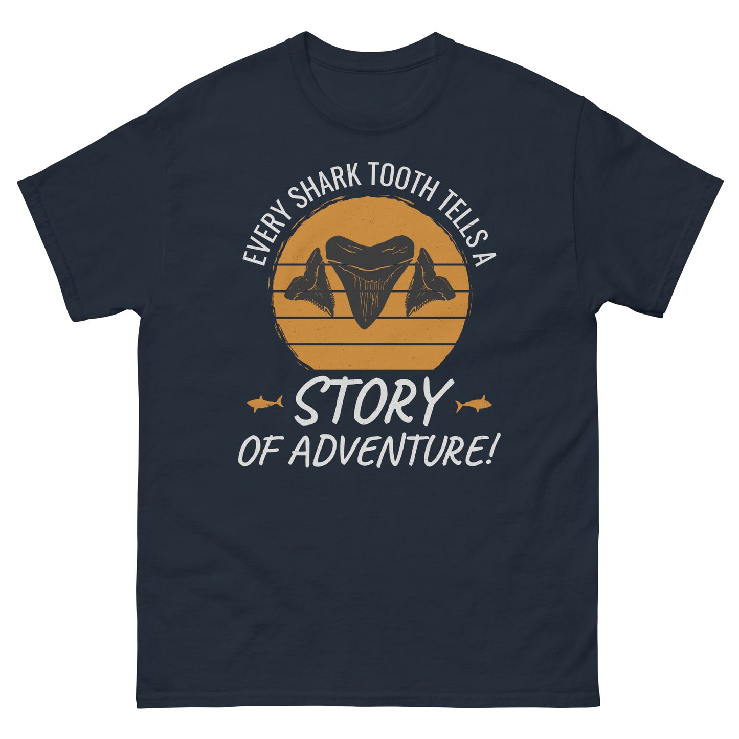 Shark Teeth T-Shirt: Every Shark Tooth Tells a Story of Adventure