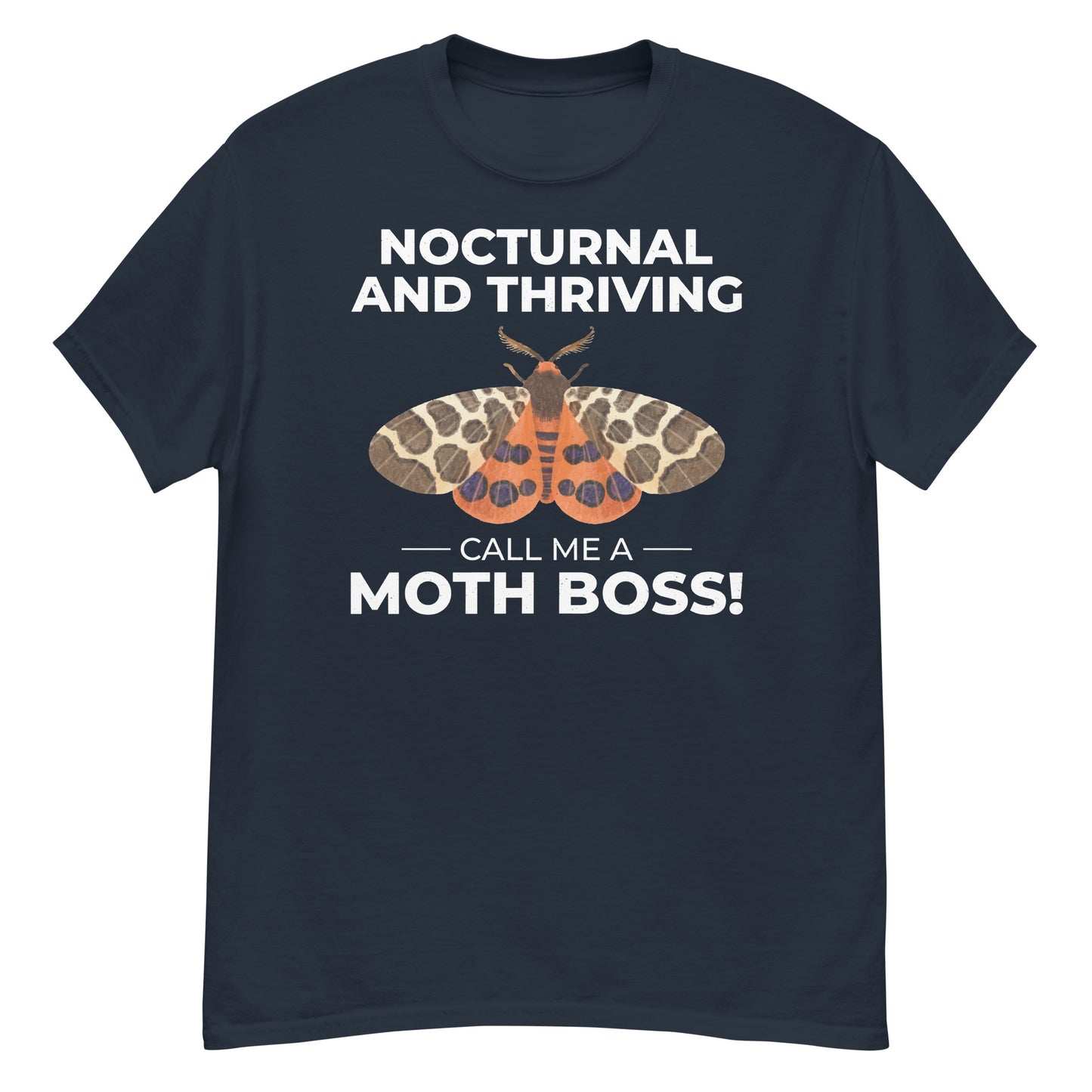 Moth T-Shirt: Nocturnal and Thriving – Call Me a Moth Boss