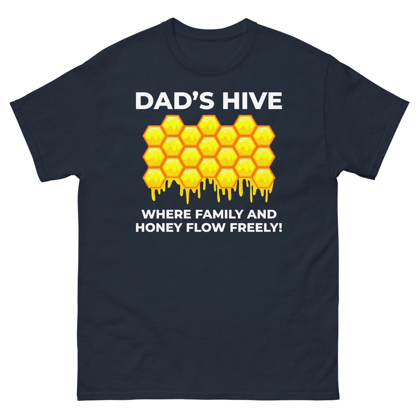 Honeybee Lover T-Shirt: Dad’s Hive – Where Family and Honey Flow Freely