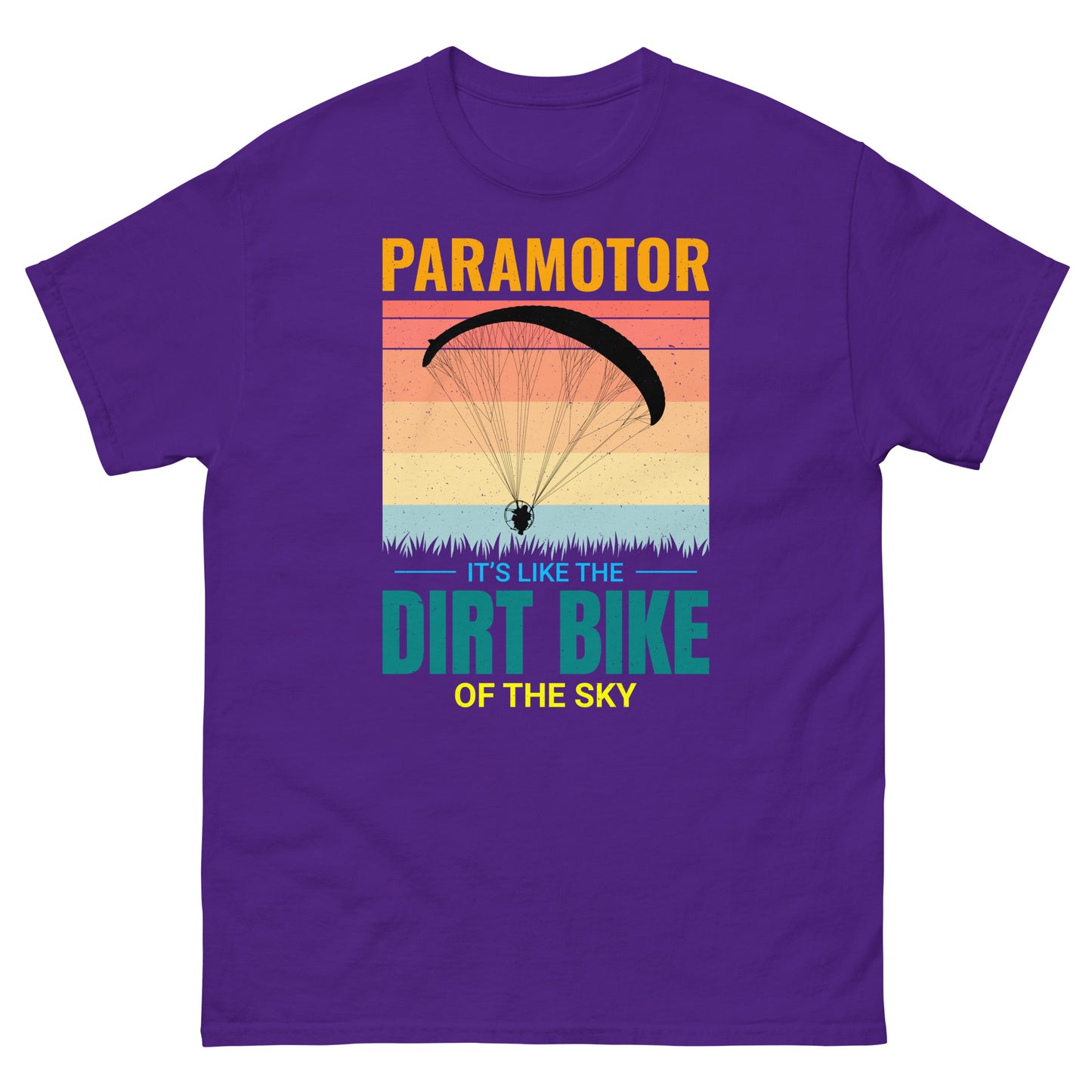 Paramotor T-Shirt: It's Like the Dirt Bike of the Sky