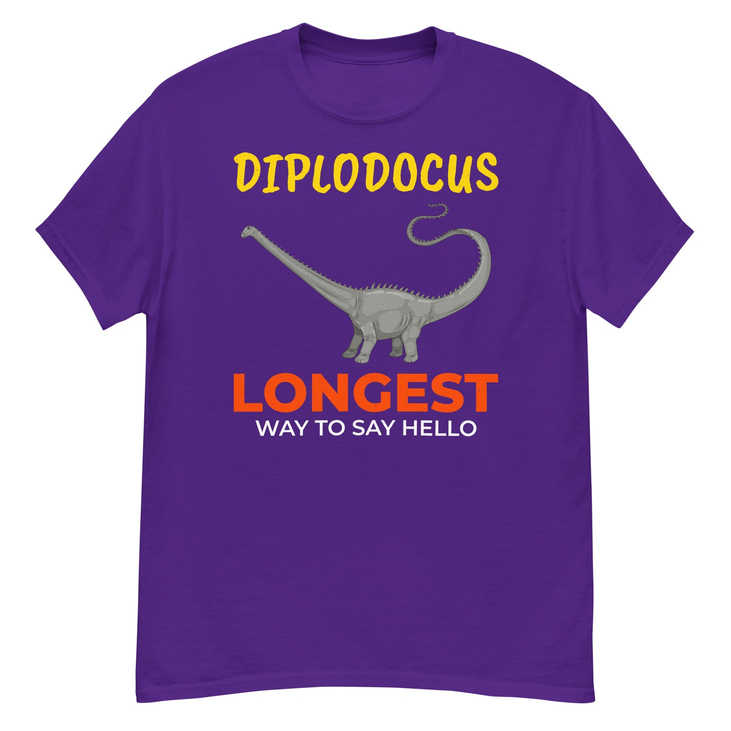 Paleontologist T-Shirt: Diplodocus - The Longest Way to Say ‘Hello’