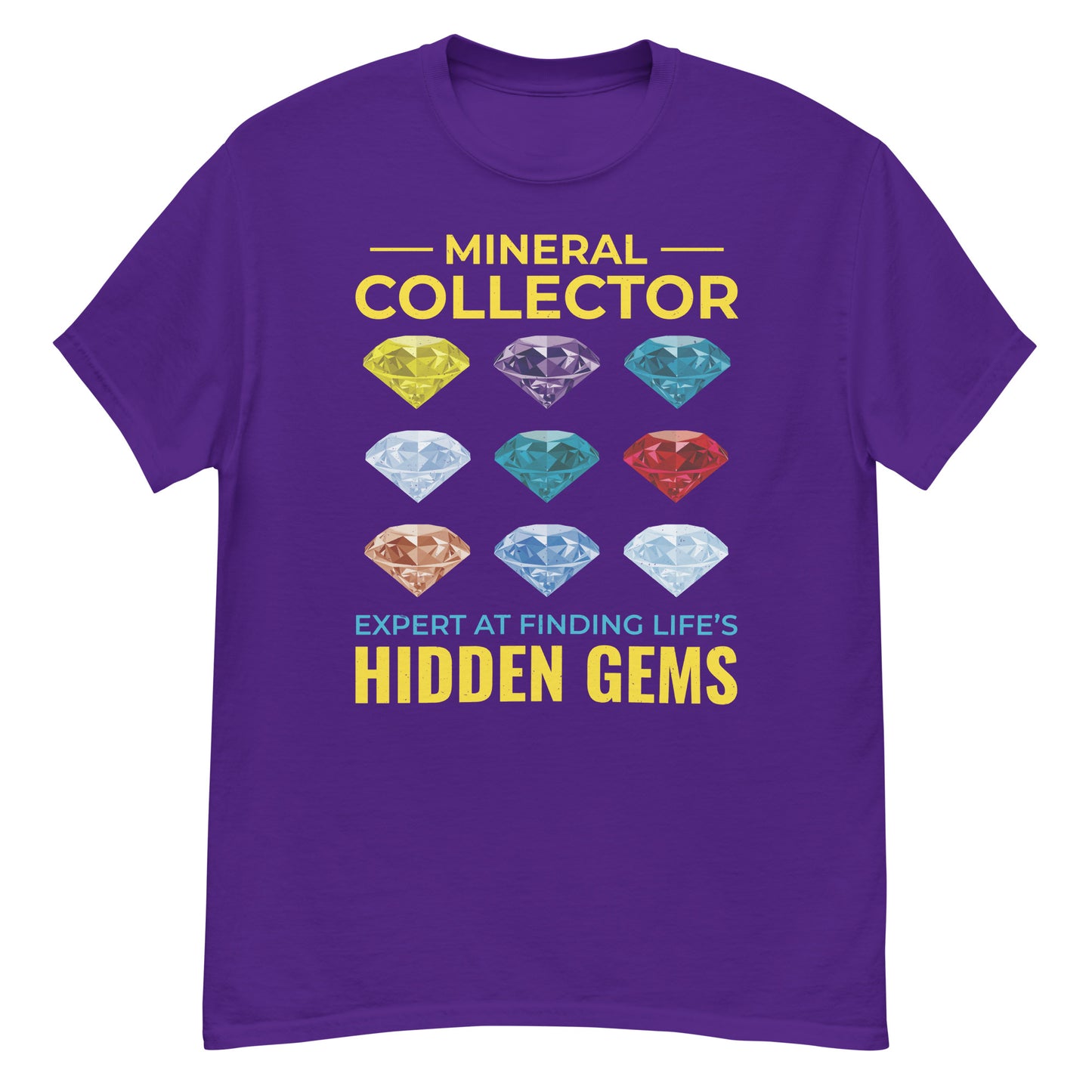 Camiseta Coleccionista de minerales: experto en encontrar gemas ocultas en la vida