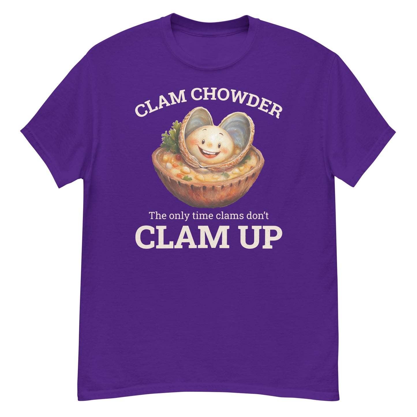 Clam Chowder T-Shirt: The Only Time Clams Don’t Clam Up