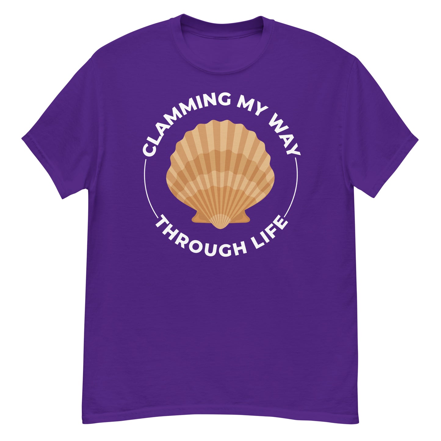 Clam Shell T-Shirt: Clamming My Way Through Life