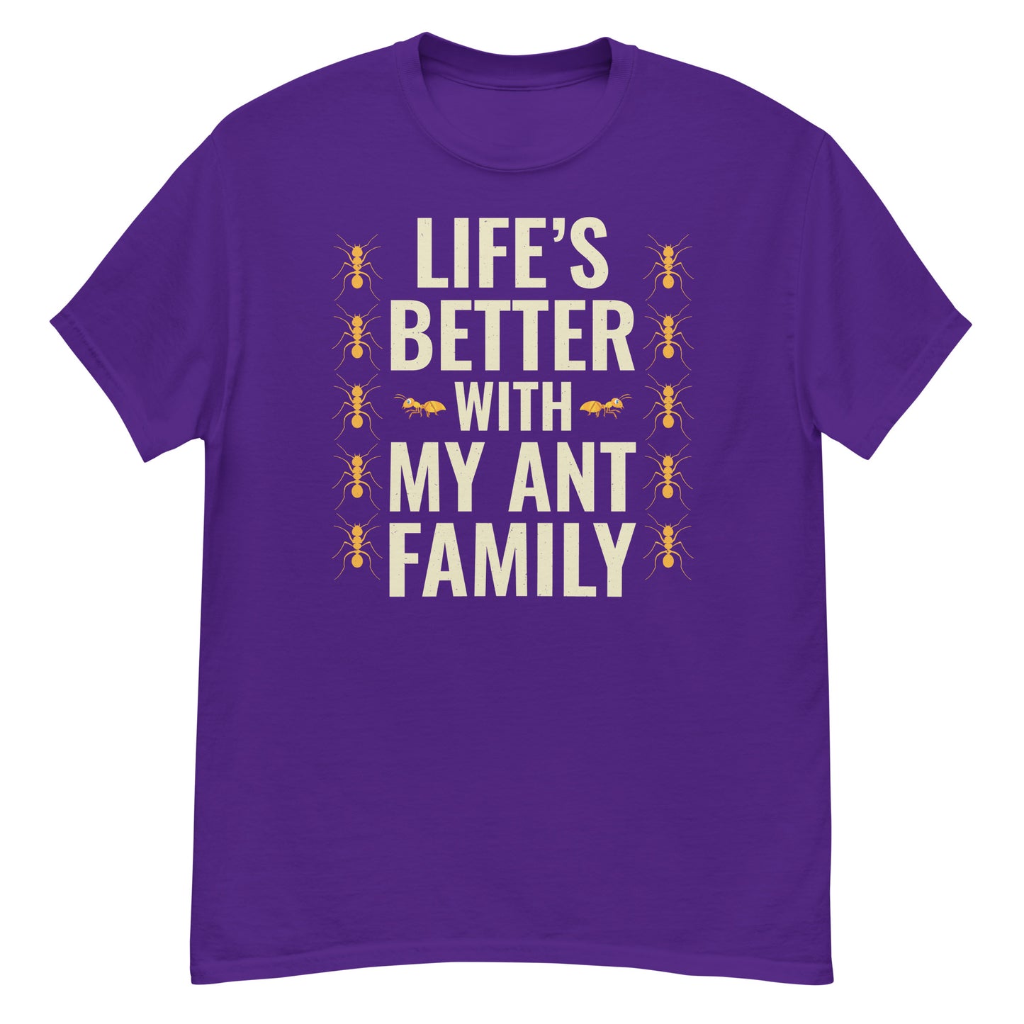 Ant Keeper T-Shirt: Life’s Better with My Ant Family