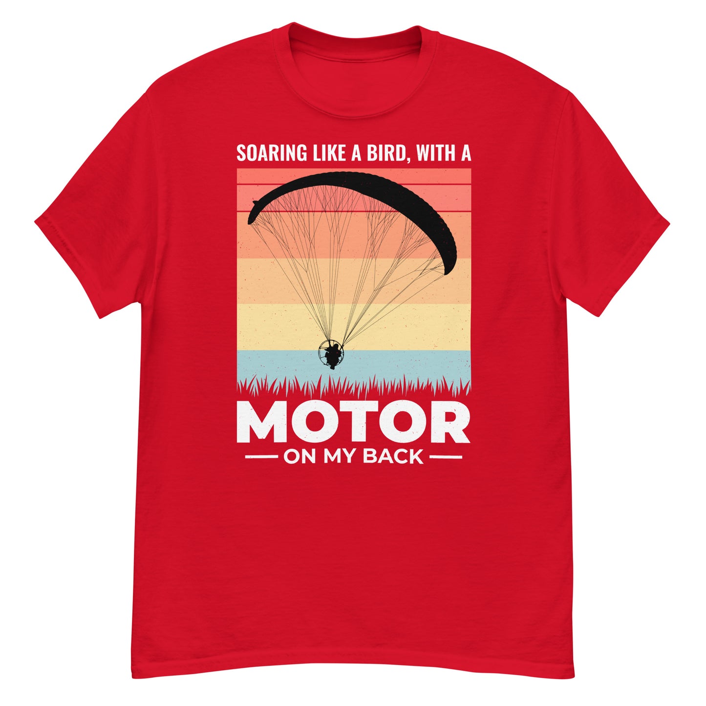 Paramotoring T-Shirt: Soaring wie ein Vogel mit einem Motor auf meinem Rücken