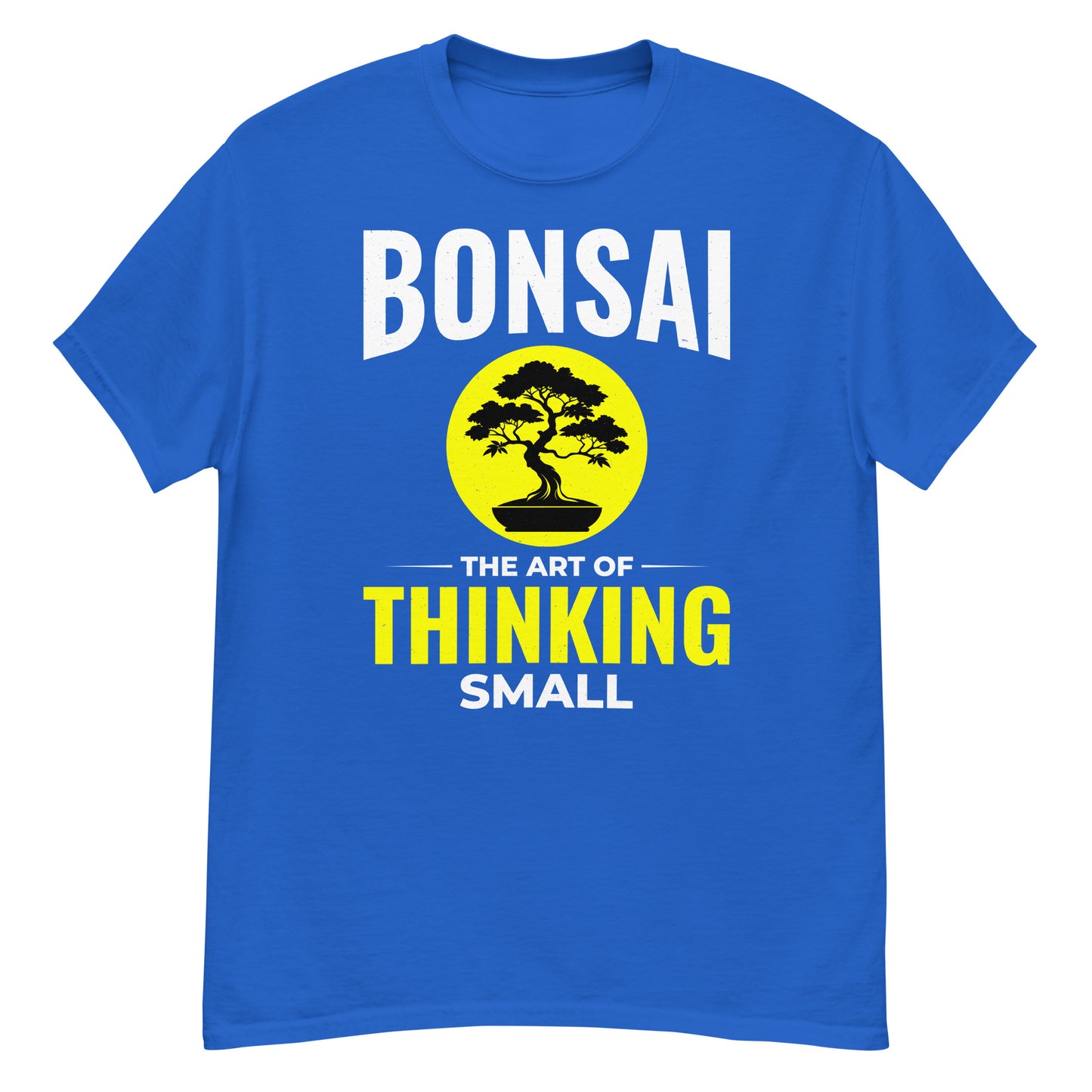 Bonsai: The Art of Thinking Small T-Shirt