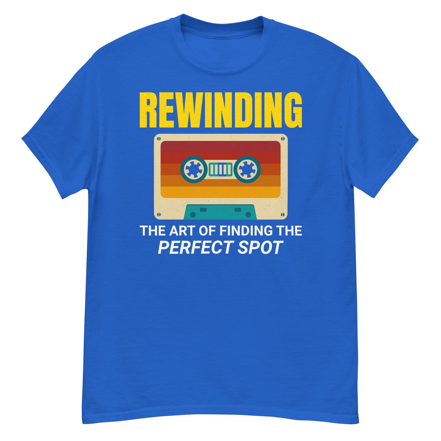 Cassette Tape Rewinding T-Shirt - "Rewinding: The Art of Finding the Perfect Spot"