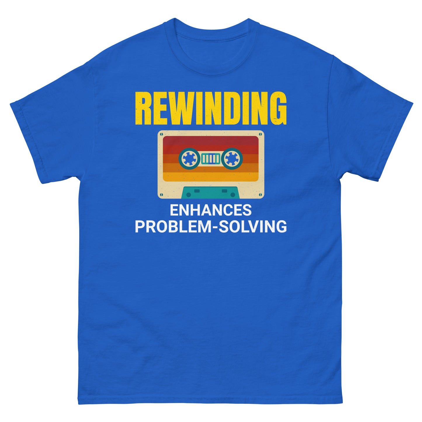 Cassette Tape Rewinding T-Shirt - "Rewinding: Enhances Problem-Solving"