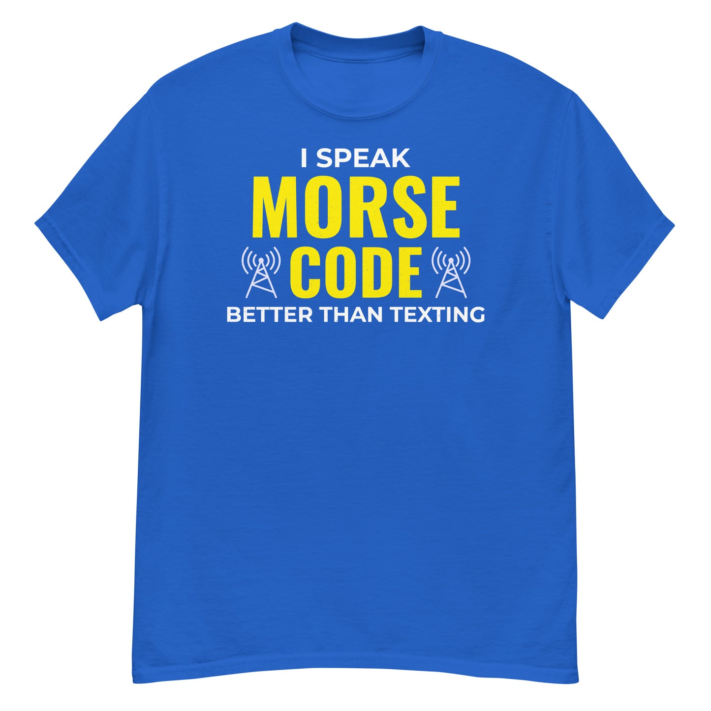 Ham Radio: Ich spreche Morsecode besser als Texting T-Shirt