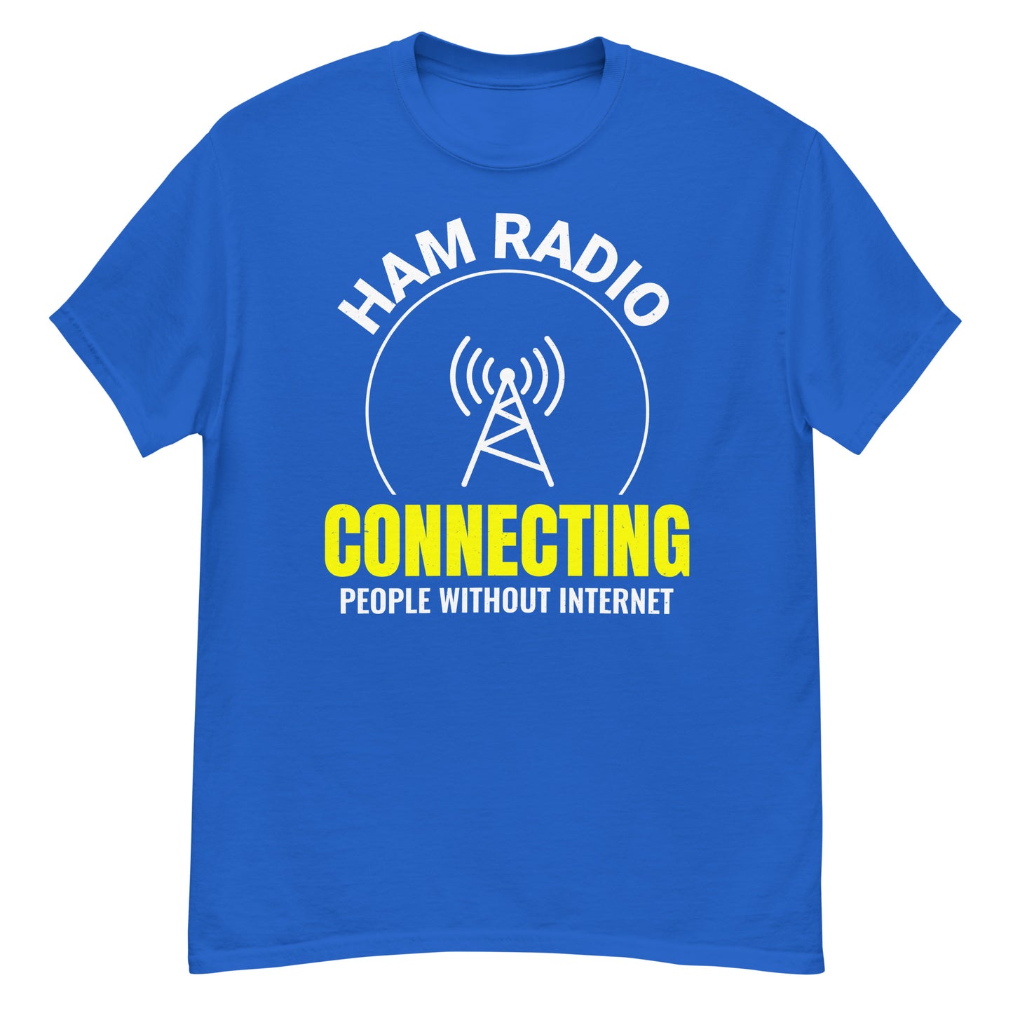 Ham Radio: Connecting People Without Internet T-Shirt