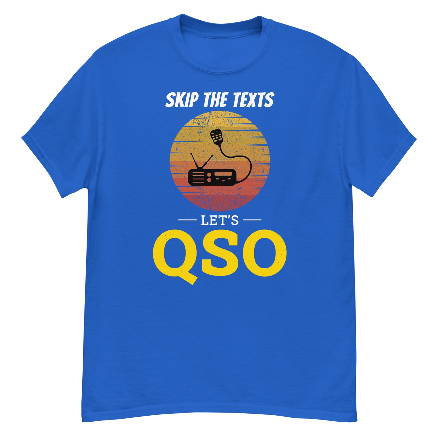 Camiseta de radioaficionado "Olvídate de los textos, vamos a hacer QSO"