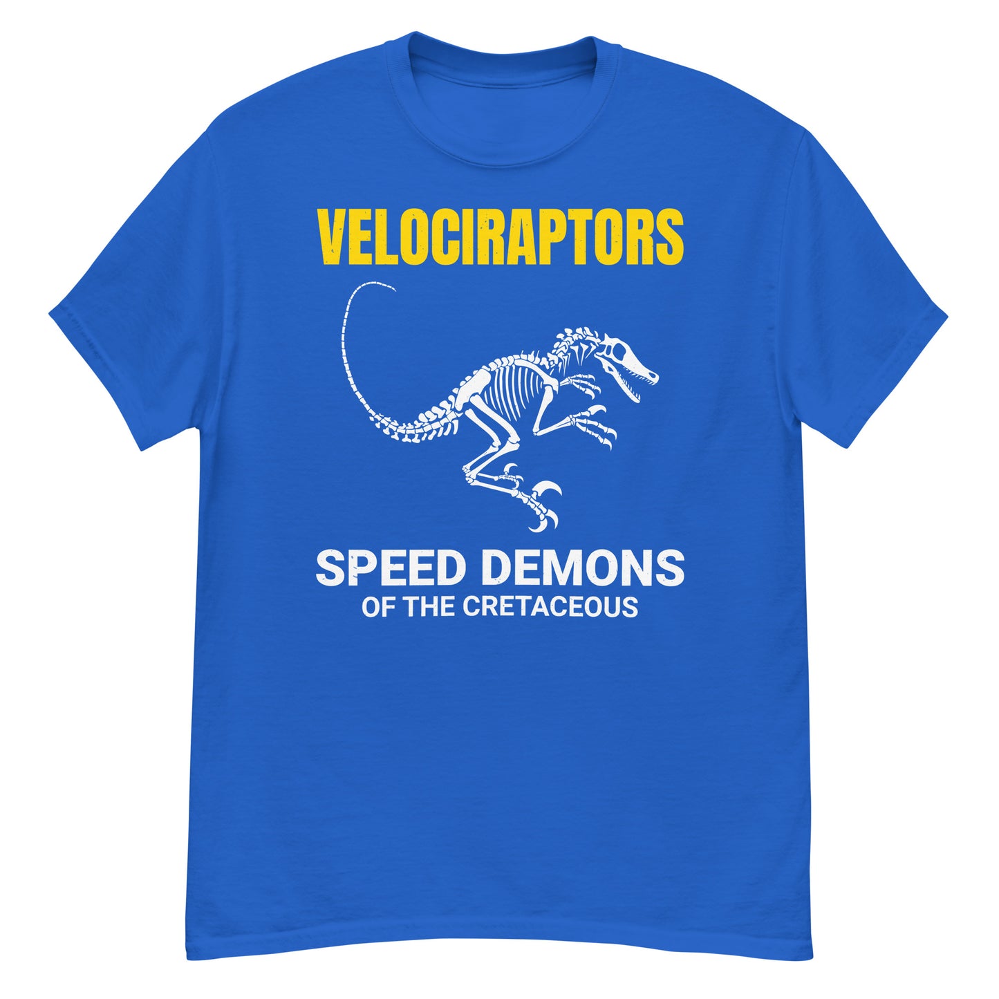 Paleontologist T-Shirt: "Velociraptors - The Speed Demons of the Cretaceous"