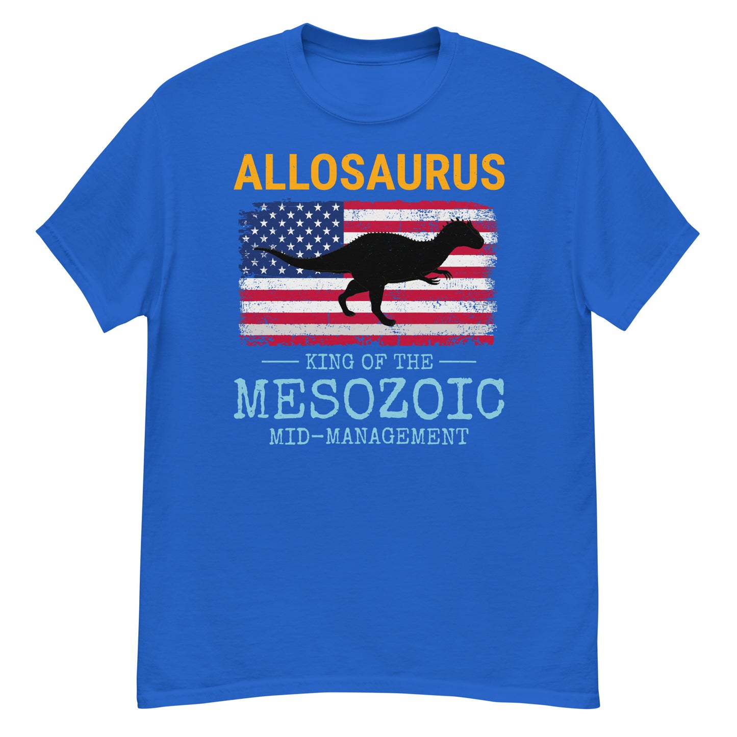 Camiseta con la bandera estadounidense de dinosaurio: "Allosaurus: rey de la gerencia media del Mesozoico"