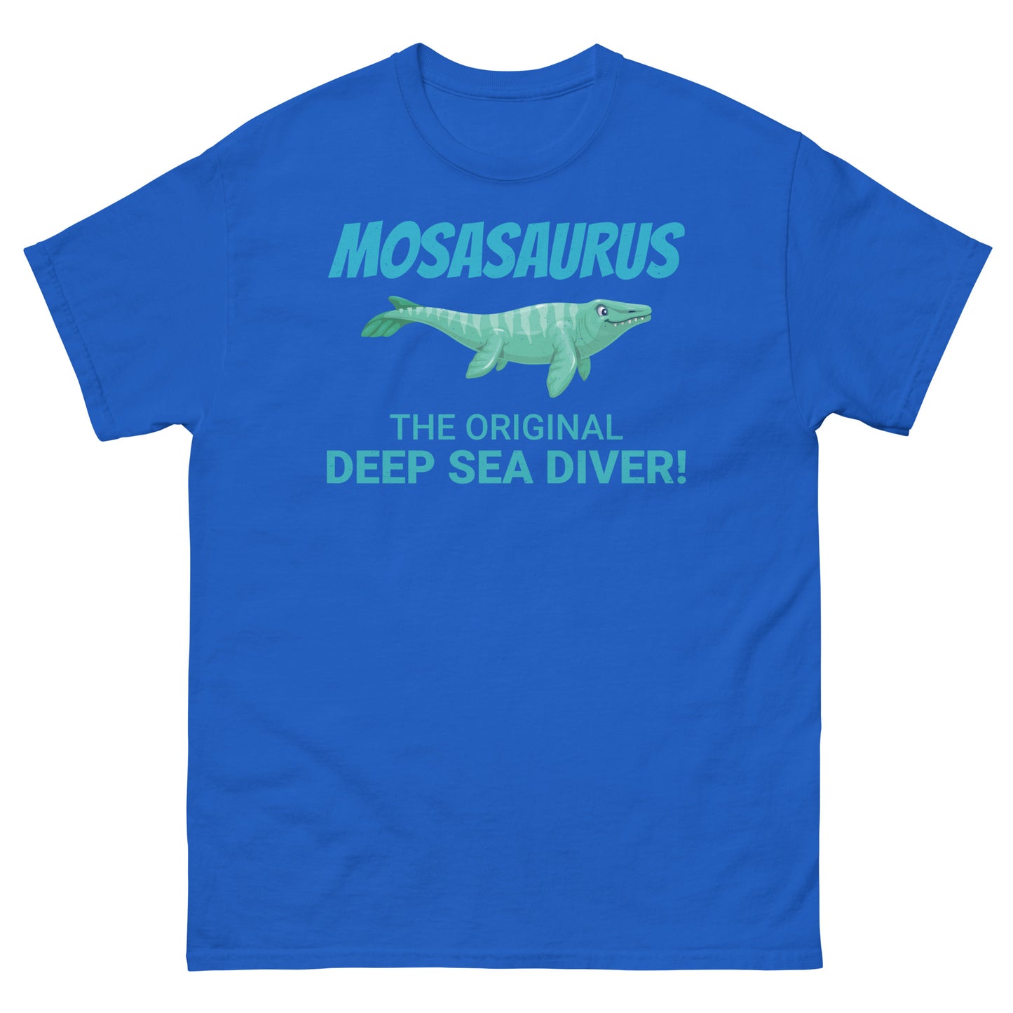 Paleontologist Dinosaur T-Shirt: Mosasaurus - The Original Deep Sea Diver!