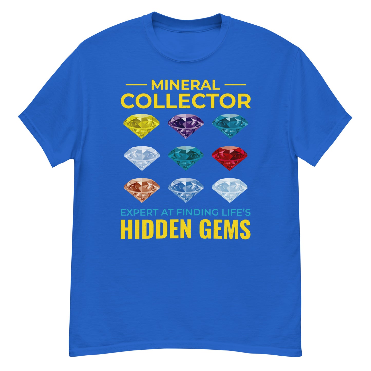 Camiseta Coleccionista de minerales: experto en encontrar gemas ocultas en la vida