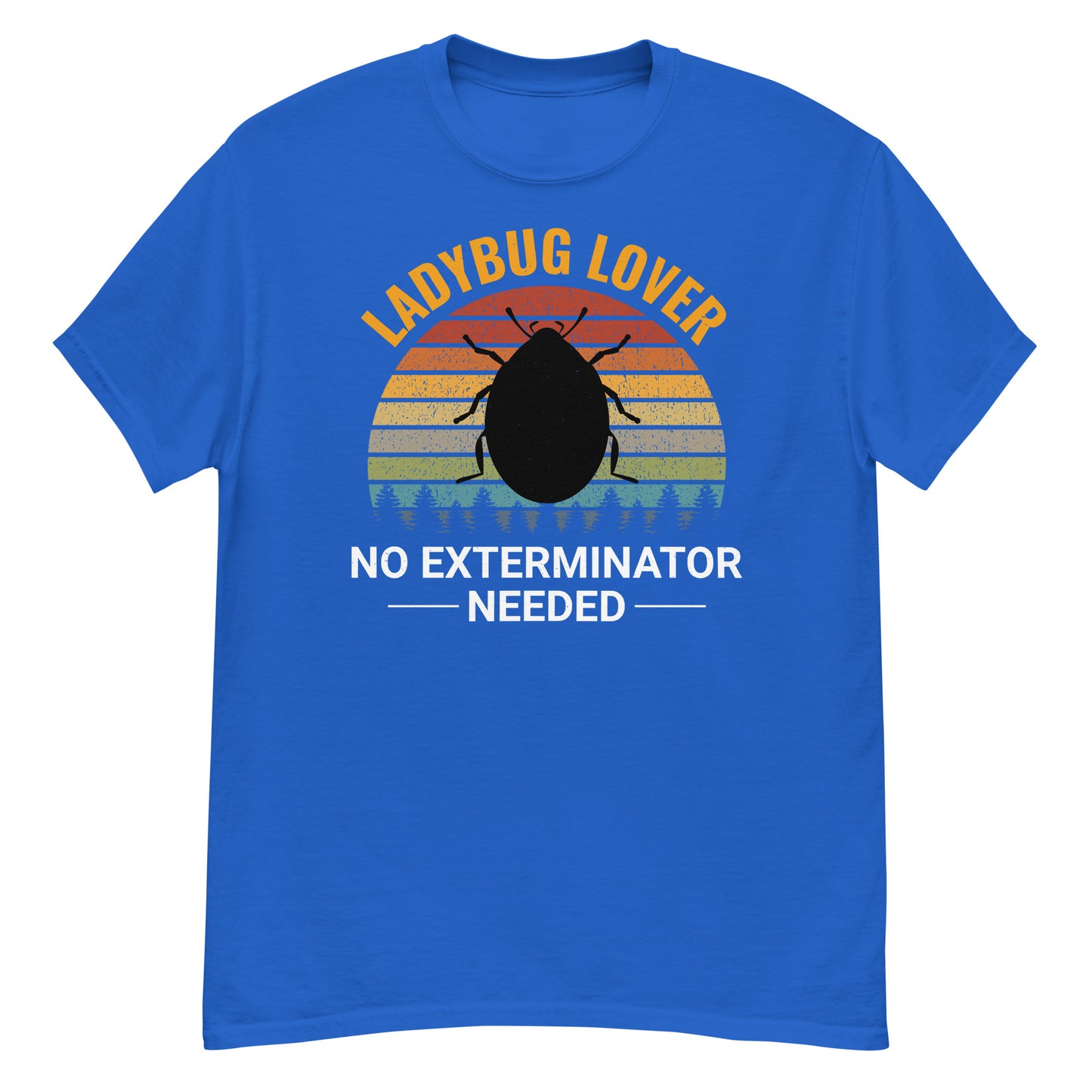 Ladybug Lover: No Exterminator Needed T-Shirt for Bug Enthusiasts